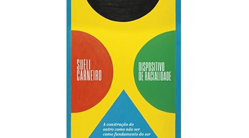 capa do livro Dispositivo de racialidade, de Sueli Carneiro, que discute o racismo no Brasil