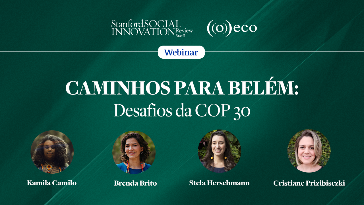 Webinar SSIR Brasil – Caminhos para Belém: Desafios da COP30