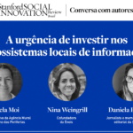 Conversa com autores: A urgência de investir nos ecossistemas locais de informação