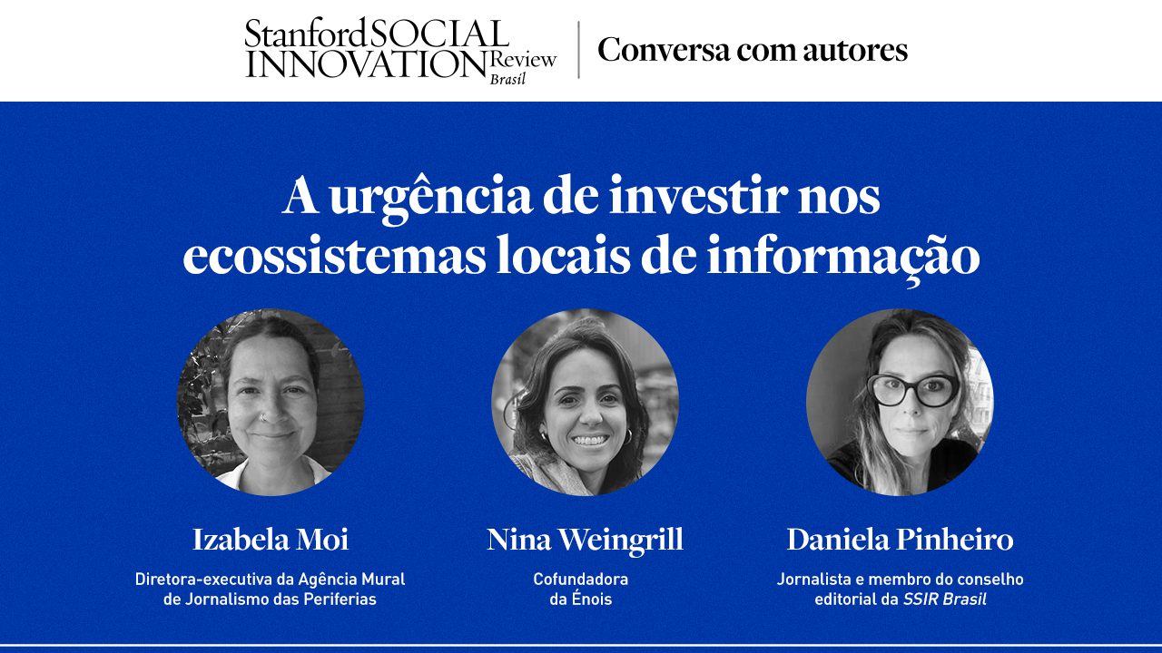 Conversa com autores: A urgência de investir nos ecossistemas locais de informação