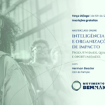 Especial 5 anos MBM: Masterclass “Inteligência Artificial e Organizações de Impacto”